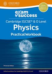 Cambridge IGCSE and O level physics. Exam success Workbook. Con espansione online