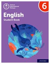 Oxford International Primary English. Level 6. Student's book. Con espansione online