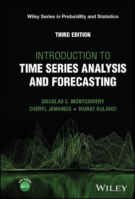 Introduction to Time Series Analysis and Forecasting - Douglas C. Montgomery, Cheryl L. Jennings, Murat Kulahci - Libro John Wiley & Sons Inc, WILEY SERIES IN PROB & STATISTICS/see 1345/6,6214/5 | Libraccio.it