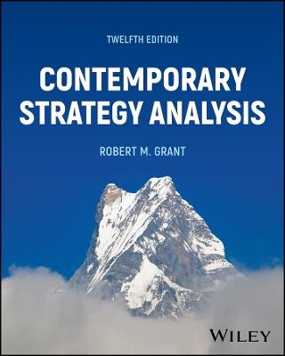 Contemporary Strategy Analysis, with eBook Access Code - Robert M. Grant - Libro John Wiley & Sons Inc | Libraccio.it