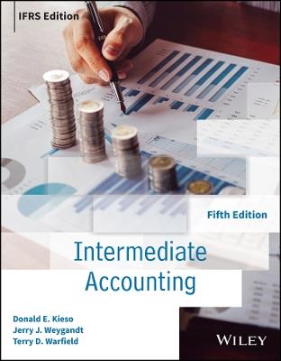 Intermediate Accounting IFRS, International Adaptation - Donald E. Kieso, Jerry J. Weygandt, Terry D. Warfield - Libro John Wiley & Sons Inc | Libraccio.it