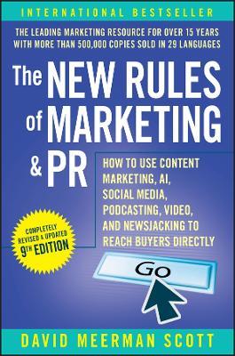 The New Rules of Marketing & PR - David Meerman Scott - Libro John Wiley & Sons Inc | Libraccio.it