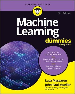 Machine Learning For Dummies - Luca Massaron, John Paul Mueller - Libro John Wiley & Sons Inc | Libraccio.it