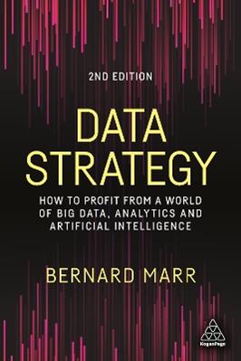 Data Strategy - Bernard Marr - Libro Kogan Page Ltd | Libraccio.it