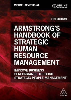 Armstrong's Handbook of Strategic Human Resource Management - Michael Armstrong - Libro Kogan Page Ltd | Libraccio.it