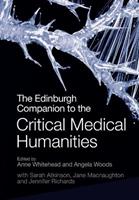 The Edinburgh Companion to the Critical Medical Humanities  - Libro Edinburgh University Press, Edinburgh Companions to Literature and the Humanities | Libraccio.it