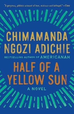 Half of a Yellow Sun - Chimamanda Ngozi Adichie - Libro Random House USA Inc | Libraccio.it