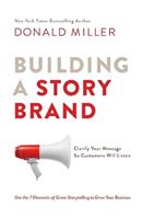 Building a StoryBrand - Donald Miller - Libro HarperCollins Focus | Libraccio.it