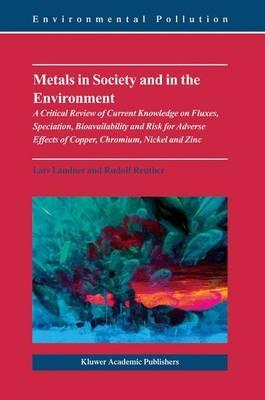 Metals in Society and in the Environment - Lars Landner, Rudolf Reuther - Libro Springer-Verlag New York Inc., Environmental Pollution | Libraccio.it