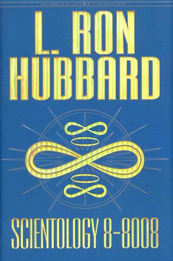 Scientology 8-8008 - L. Ron Hubbard - Libro New Era Publications 2022 | Libraccio.it