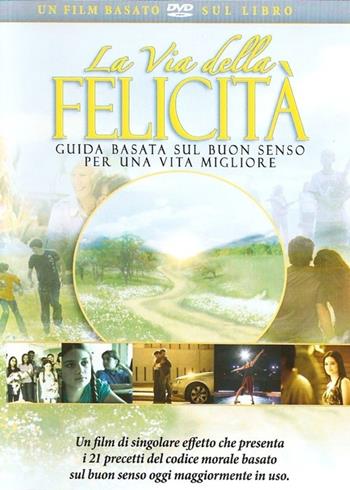 La via della felicità. DVD - L. Ron Hubbard - Libro New Era Publications Int. 2009 | Libraccio.it