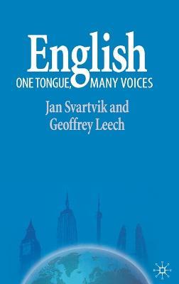 English – One Tongue, Many Voices - Jan Svartvik, Geoffrey Leech - Libro Palgrave USA | Libraccio.it
