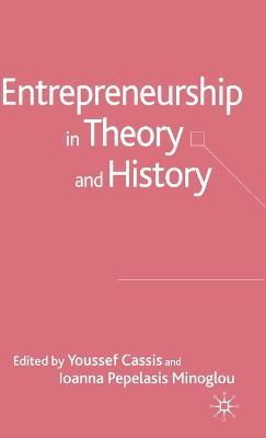 Entrepreneurship in Theory and History  - Libro Palgrave USA | Libraccio.it