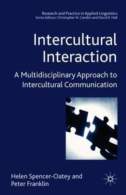 Intercultural Interaction - H. Spencer-Oatey, Peter Franklin - Libro Palgrave USA, Research and Practice in Applied Linguistics | Libraccio.it