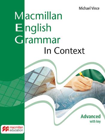 Macmillan english grammar in context. Advanced. Student's book. With key. - Michael Vince - Libro Macmillan Education 2024 | Libraccio.it