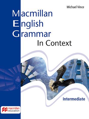 Macmillan english grammar in context. Intermediate. Student's book. Without key. Per le Scuole superiori - Michael Vince - Libro Macmillan Education 2024 | Libraccio.it
