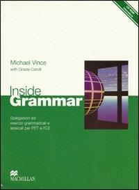Inside grammar. English grammar for Pet and Fce. Student's book-Workbook. Con CD-ROM - Michael Vince, Grazia Cerulli - Libro Edumond 2005 | Libraccio.it