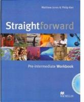 Straightforward. Pre-intermediate. Workbook. - Philip Kerr, Jim Scrivener, Ceri Jones - Libro Macmillan Elt 2006 | Libraccio.it