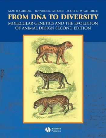 From DNA to Diversity - Sean B. Carroll, Jennifer K. Grenier, Scott D. Weatherbee - Libro John Wiley and Sons Ltd | Libraccio.it