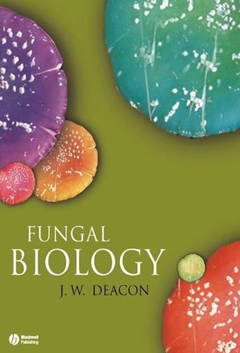 Fungal Biology - J. W. Deacon - Libro John Wiley and Sons Ltd | Libraccio.it