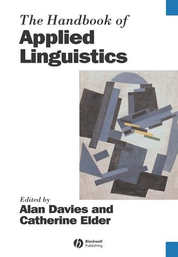 The Handbook of Applied Linguistics  - Libro John Wiley and Sons Ltd, Blackwell Handbooks in Linguistics | Libraccio.it