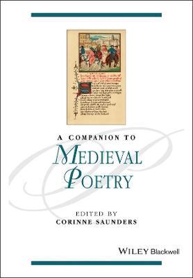 A Companion to Medieval Poetry  - Libro John Wiley and Sons Ltd, Blackwell Companions to Literature and Culture | Libraccio.it
