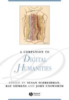 A Companion to Digital Humanities  - Libro John Wiley and Sons Ltd, Blackwell Companions to Literature and Culture | Libraccio.it