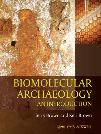 Biomolecular Archaeology - T. A. Brown, Keri Brown - Libro John Wiley and Sons Ltd | Libraccio.it