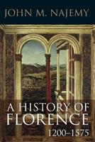 A History of Florence, 1200 - 1575 - John M. Najemy - Libro John Wiley and Sons Ltd | Libraccio.it