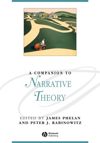 A Companion to Narrative Theory  - Libro John Wiley and Sons Ltd, Blackwell Companions to Literature and Culture | Libraccio.it