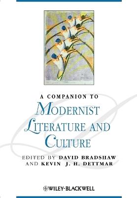 A Companion to Modernist Literature and Culture  - Libro John Wiley and Sons Ltd, Blackwell Companions to Literature and Culture | Libraccio.it