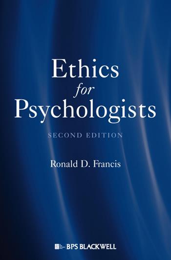 Ethics for Psychologists - Ronald D. Francis - Libro John Wiley and Sons Ltd | Libraccio.it