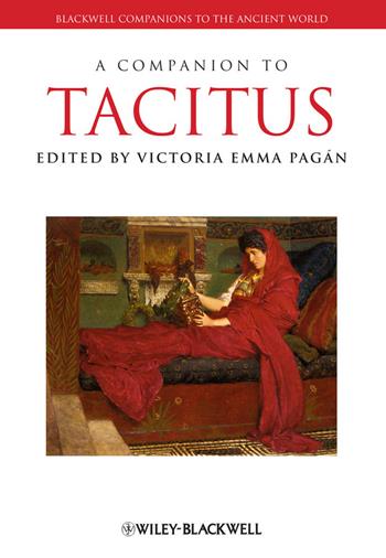 A Companion to Tacitus  - Libro John Wiley and Sons Ltd, Blackwell Companions to the Ancient World | Libraccio.it