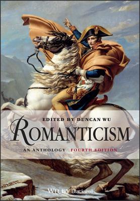 Romanticism  - Libro John Wiley and Sons Ltd, Blackwell Anthologies | Libraccio.it