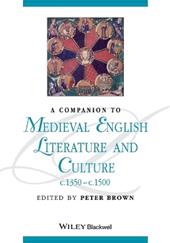 A Companion to Medieval English Literature and Culture, c.1350 - c.1500