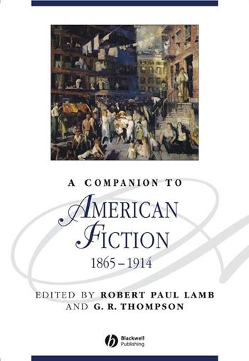 A Companion to American Fiction, 1865 - 1914  - Libro John Wiley and Sons Ltd, Blackwell Companions to Literature and Culture | Libraccio.it