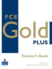 FCE gold plus. Teacher's book. Con CD Audio