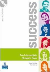 Success. Intermediate. Student's book. Ediz. internazionale. Con CD-ROM. Con espansione online - Stuart McKinlay, Bob Hostings - Libro Pearson Longman 2008 | Libraccio.it