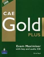 Gold plus CAE level. Exam maximiser. With key. Con 2 CD Audio