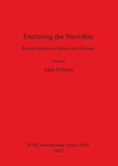 Enclosing the Neolithic