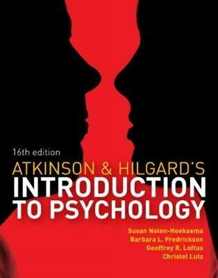 Atkinson and Hilgard's Introduction to Psychology - Susan Nolen-Hoeksema, Barbara Fredrickson, Geoffrey Loftus - Libro Cengage Learning EMEA | Libraccio.it