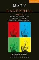 Ravenhill Plays: 2 - Mark Ravenhill - Libro Bloomsbury Publishing PLC, Contemporary Dramatists | Libraccio.it