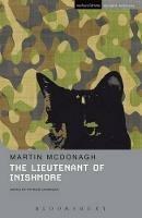 The Lieutenant of Inishmore - Martin McDonagh - Libro Bloomsbury Publishing PLC, Student Editions | Libraccio.it