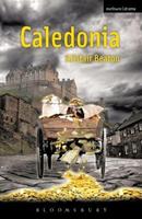Caledonia - Alistair Beaton - Libro Bloomsbury Publishing PLC, Modern Plays | Libraccio.it
