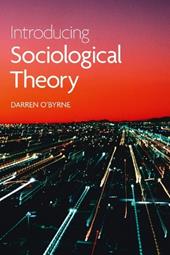 Introducing Sociological Theory