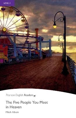 The five people you meet in heaven  - Libro Pearson Longman 2012 | Libraccio.it