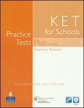 Practice tests plus ket for schools. With key for pack.