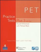 Practice tests plus PET 3. With key for pack.