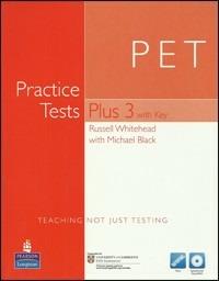 Practice tests plus PET 3. With key for pack.  - Libro Pearson Longman 2011 | Libraccio.it