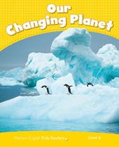 Our changing planet. Level 6. CLIL. Con espansione online. Con File audio per il download